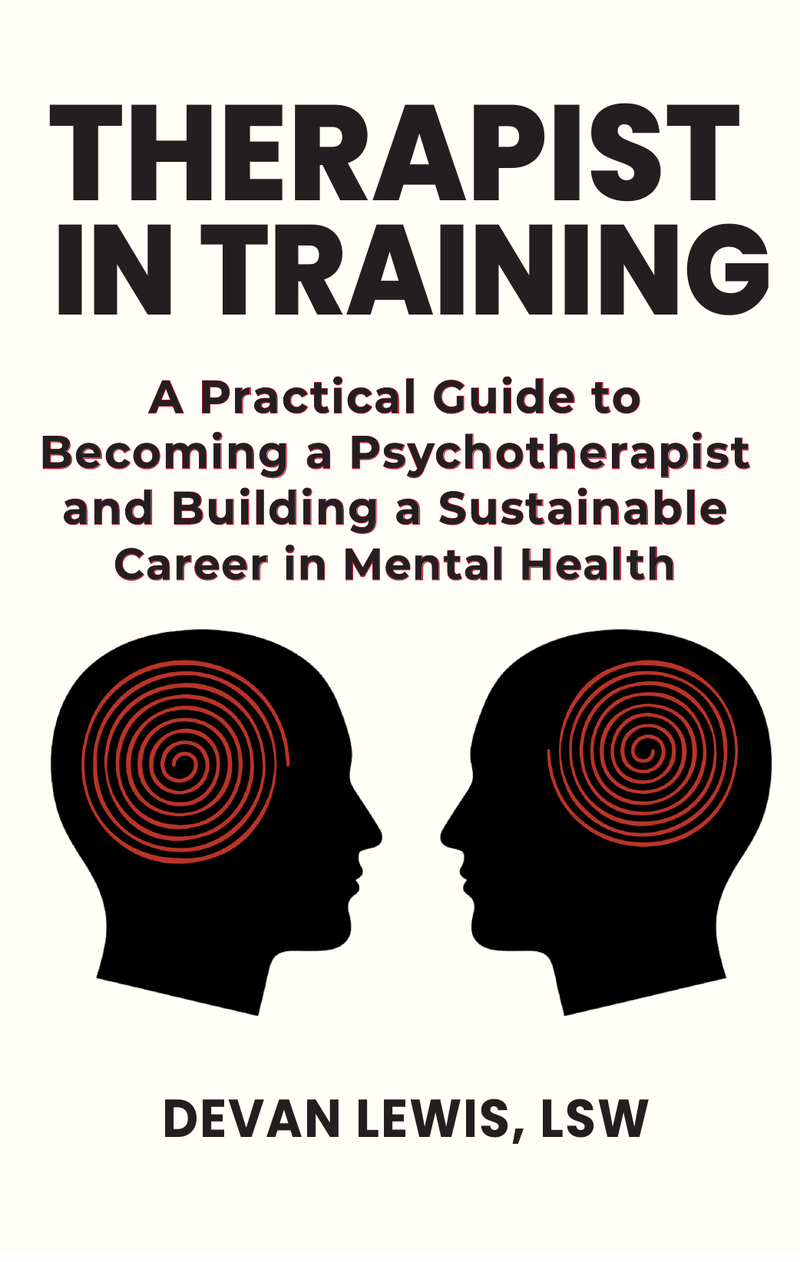Therapist in Training book cover — by Devan Lewis, LSW